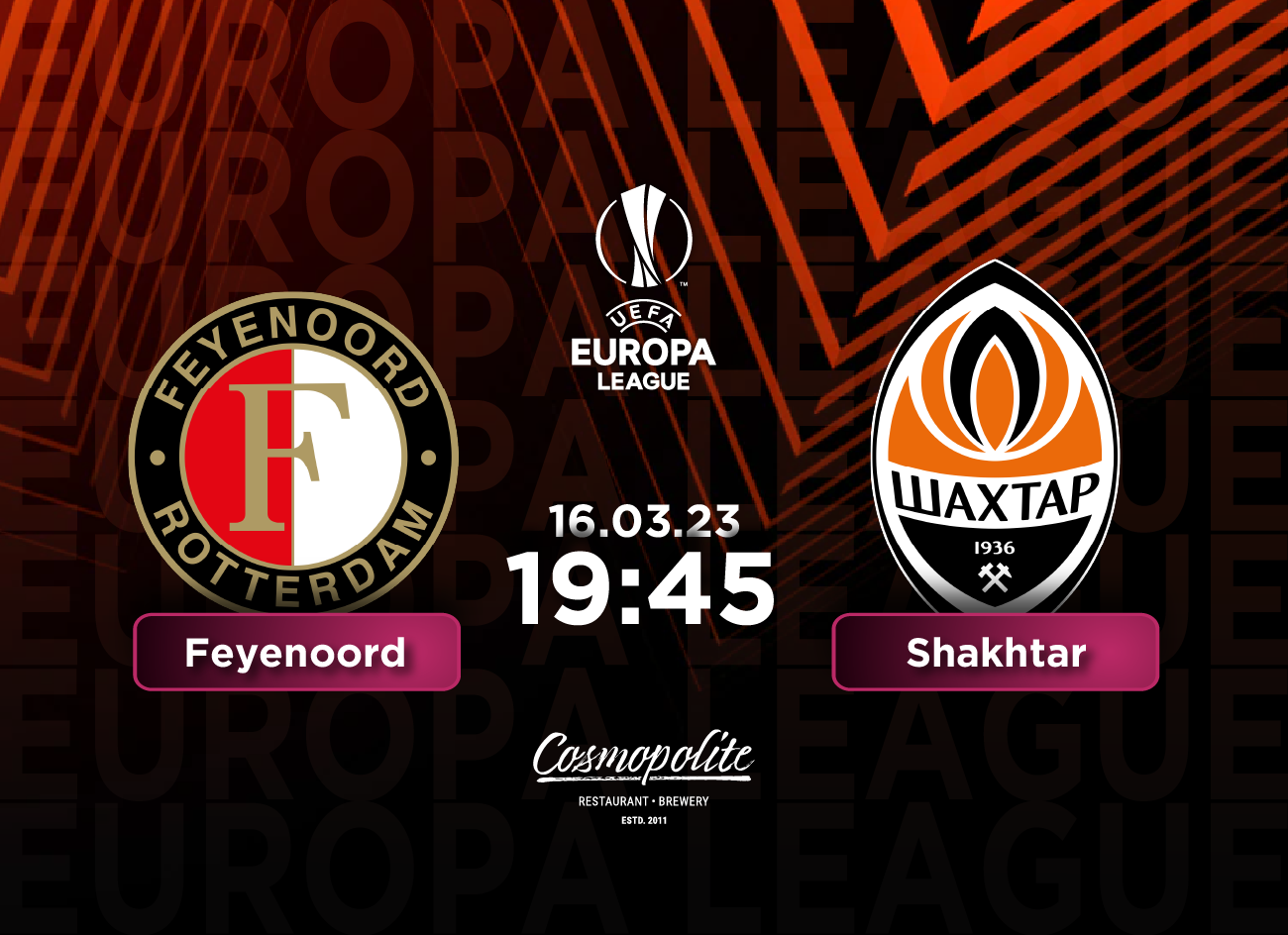 EuroCup Spring: Feyenoord vs Shakhtar tonight at Cosmopolite!