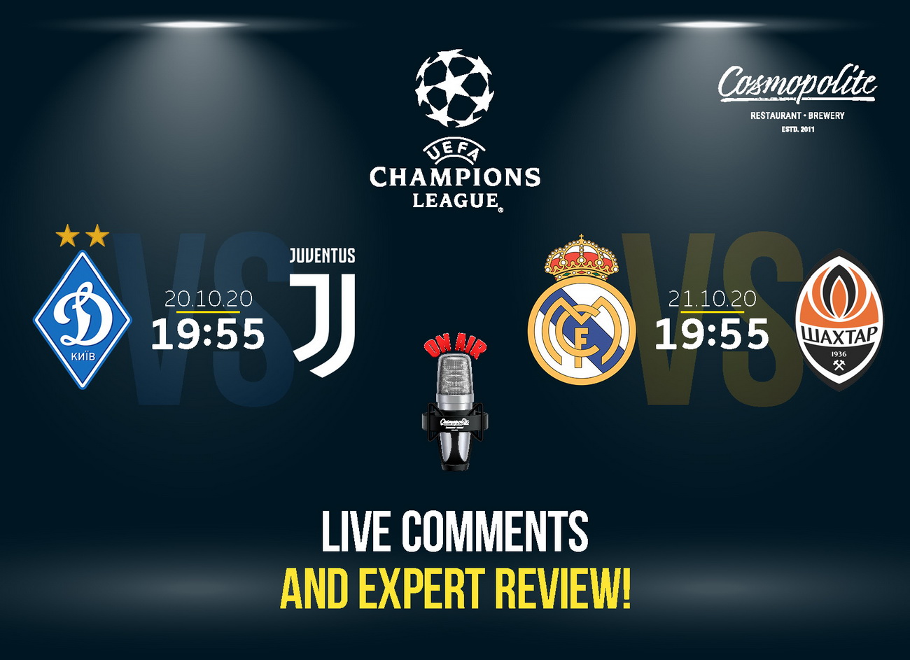 Super games of Champions League - LIVE at Cosmopolite!