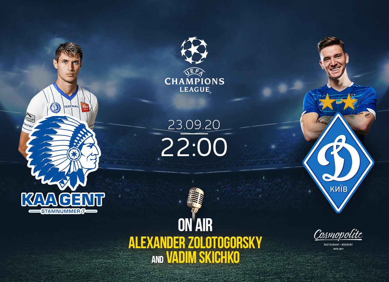 Grand football: UEFA Champions League Play-Off: Gent v Dynamo LIVE at Cosmopolite!