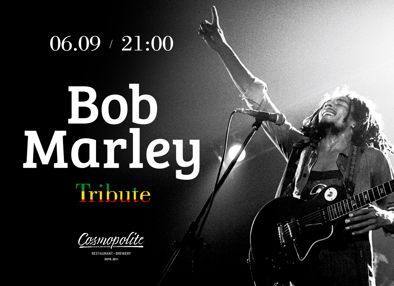 Bob Marley's tribute show at Cosmopolite!