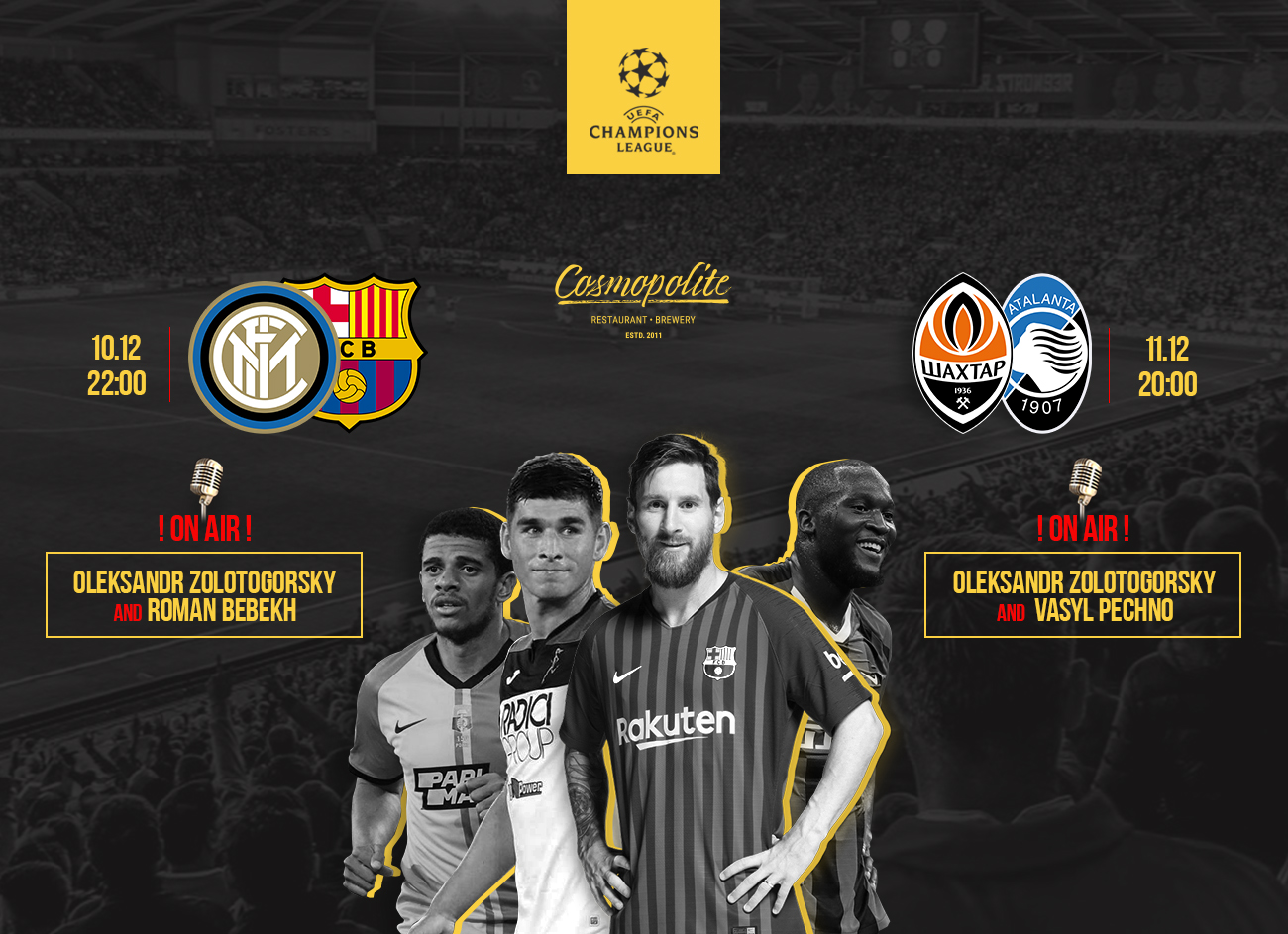 Grand Football at Cosmopolite: Champions League. LIVE! 