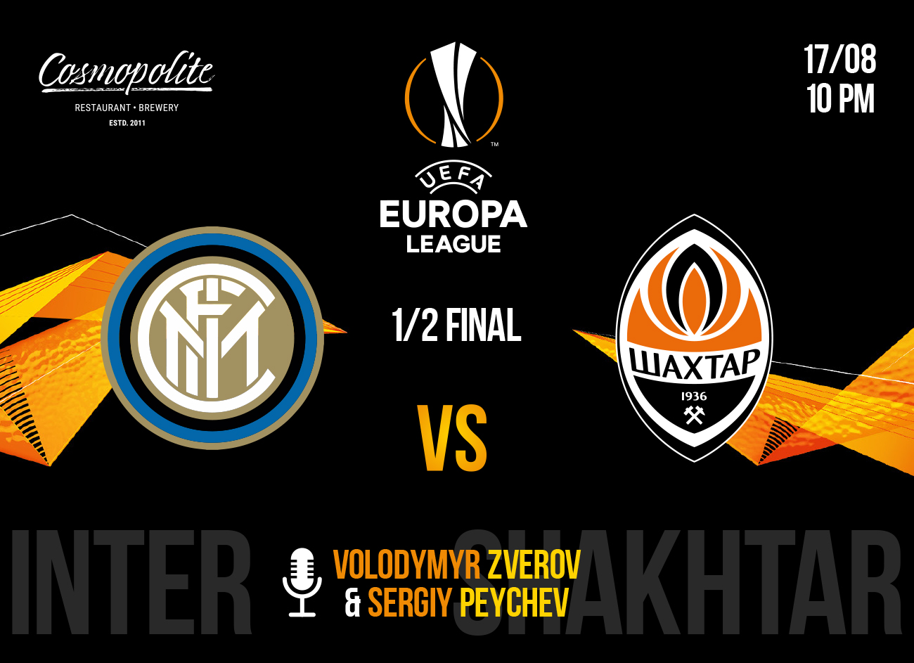 Grand football: Europa League, Semifinal & Shakhtar - LIVE at Cosmopolite!