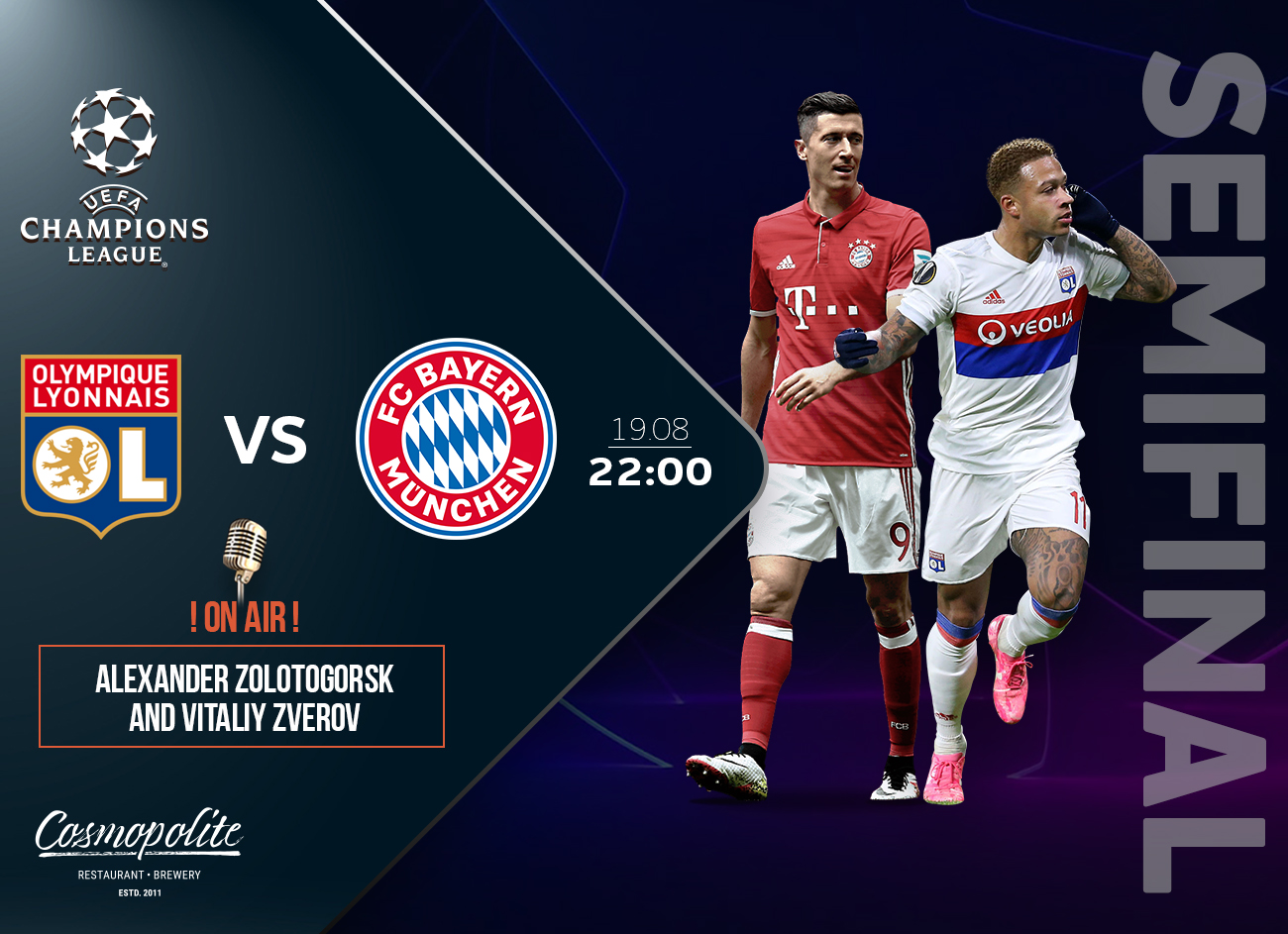 Grand football: Champions League, Semifinal - LIVE at Cosmopolite!