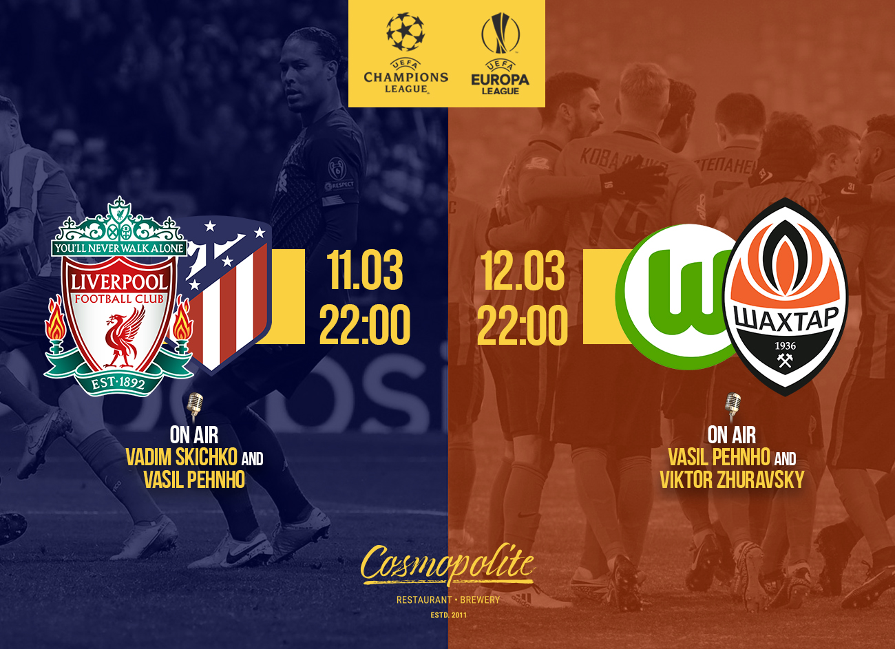 Grand Football at Cosmopolite: Champions League & Europa League